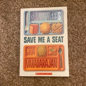 Sarah Weeks and Gita Varadarajan - save me a seat